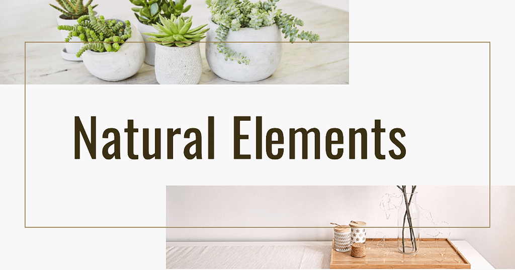 Natural elements