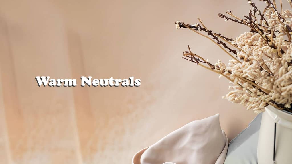 Warm neutrals colors - Interior Colors for 2023